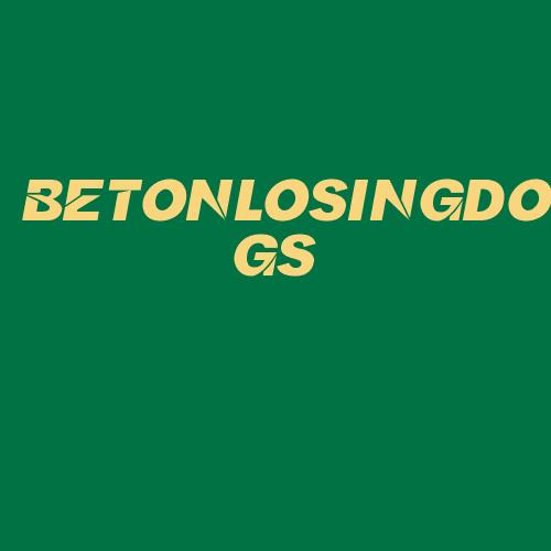 Logo da BETONLOSINGDOGS